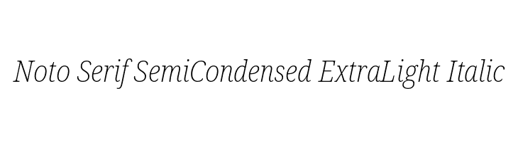 Noto Serif SemiCondensed ExtraLight Italic  لخطوط تنزيل
