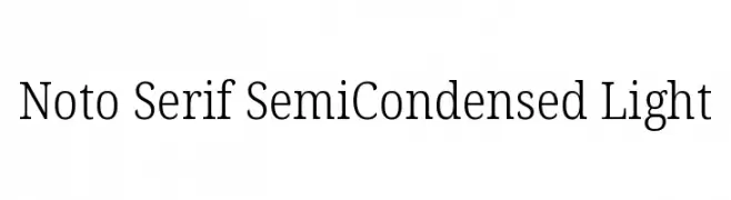 Noto Serif SemiCondensed Light  フリーフォントのダウンロード