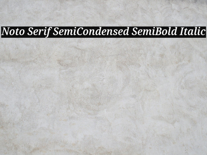 Noto Serif SemiCondensed SemiBold Italic Font examples