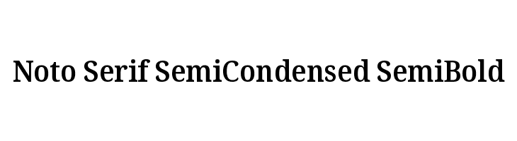 Noto Serif SemiCondensed SemiBold  नि: शुल्क फ़ॉन्ट्स डाउनलोड