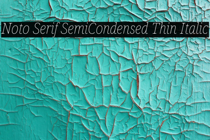 Noto Serif SemiCondensed Thin Italic Font examples
