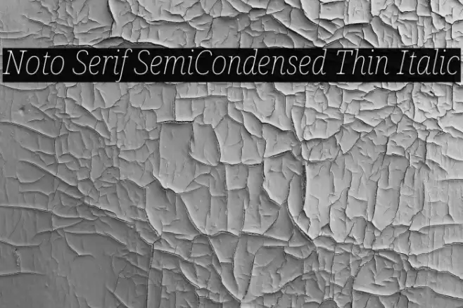 Noto Serif SemiCondensed Thin Italic Example 2