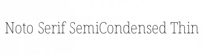 Noto Serif SemiCondensed Thin  لخطوط تنزيل