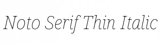 Noto Serif Thin Italic  नि: शुल्क फ़ॉन्ट्स डाउनलोड