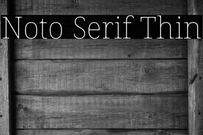 Noto Serif Thin Font examples