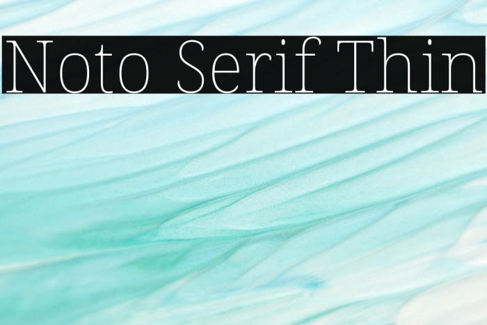 Noto Serif Thin Example 3