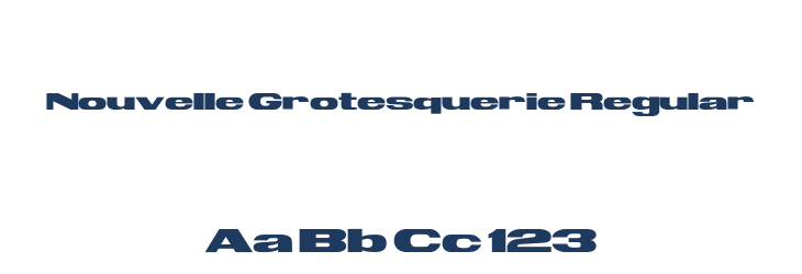 Nouvelle Grotesquerie Regular Font Preview