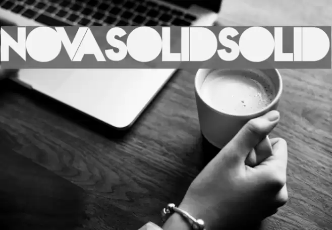 NovaSOLIDSOLID Font examples