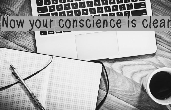 Now your conscience is clear Schriftart examples