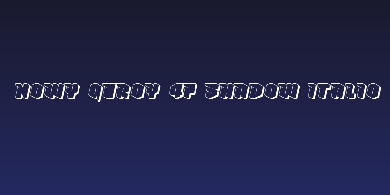 Nowy Geroy 4F Shadow Italic Social Header