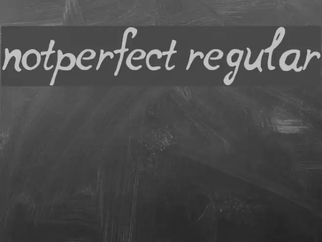 notperfect regular Font examples