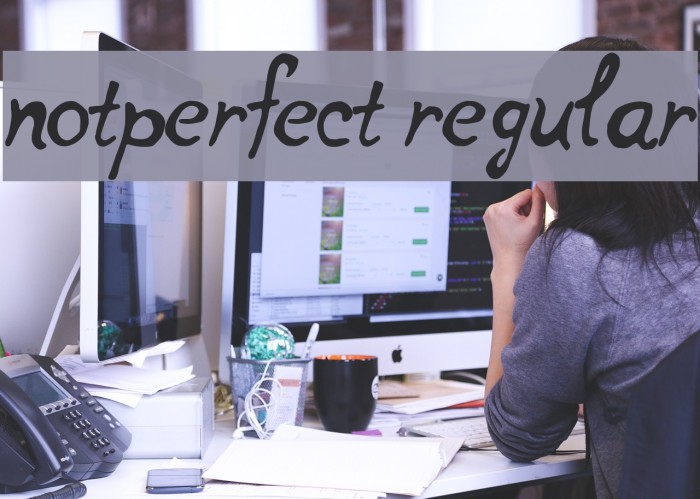 notperfect regular Font examples