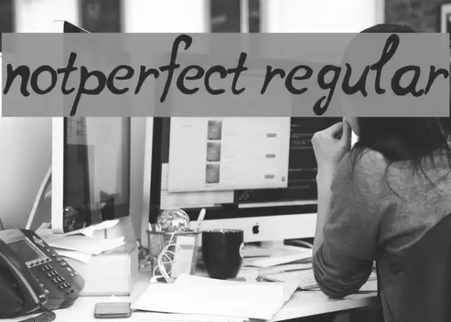 notperfect regular Font examples