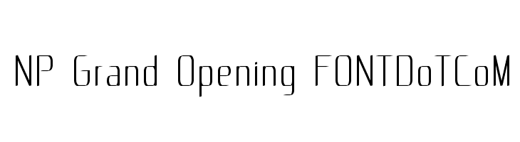 NP Grand Opening F0NTDoTCoM  नि: शुल्क फ़ॉन्ट्स डाउनलोड
