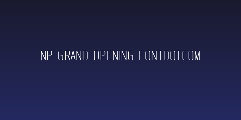 NP Grand Opening F0NTDoTCoM Social Header