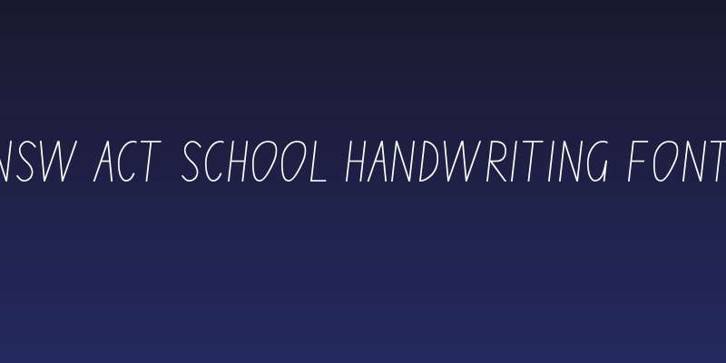 NSW ACT School Handwriting Font Social Header