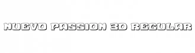 Nuevo Passion 3D Regular  Frei Schriftart Herunterladen