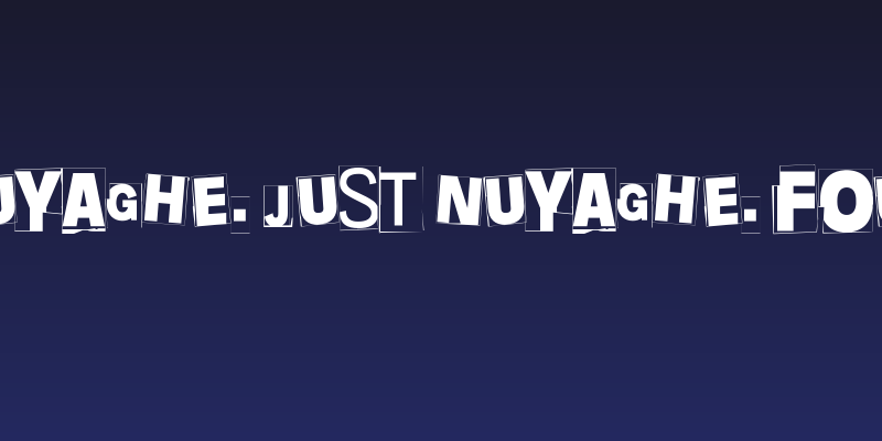 Nuyaghe. Just Nuyaghe. Four Social Header