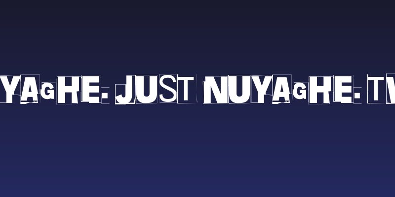 Nuyaghe. Just Nuyaghe. Two Social Header