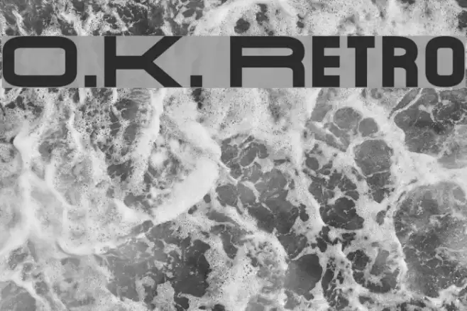 O.K. Retro フォント examples