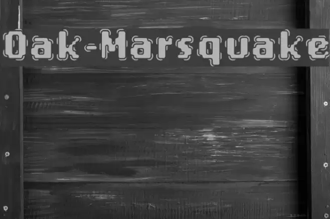 Oak-Marsquake Шрифта examples