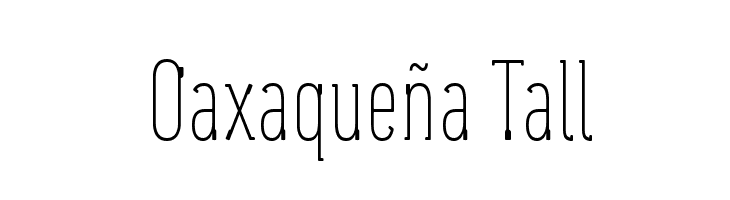 Oaxaquea Tall फ़ॉन्ट