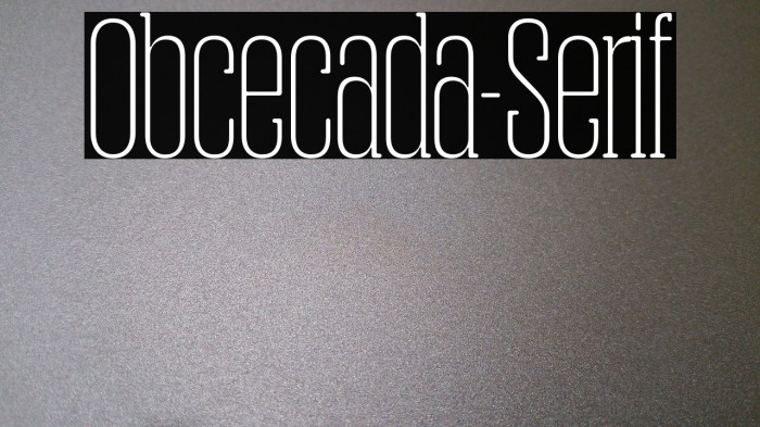 Obcecada-Serif Font examples