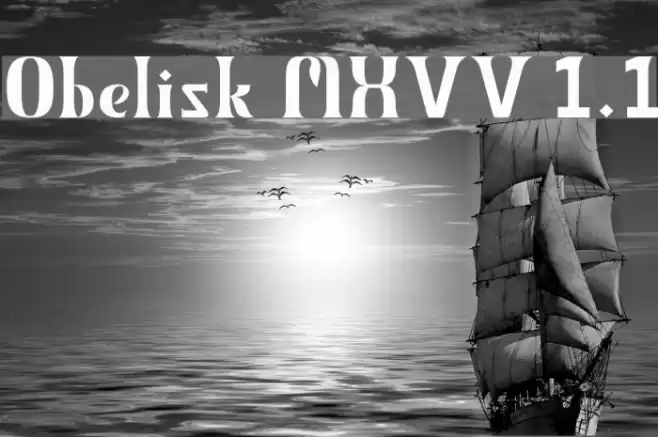Obelisk MXVV 1.1 フォント examples