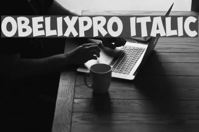 ObelixPro Italic フォント examples