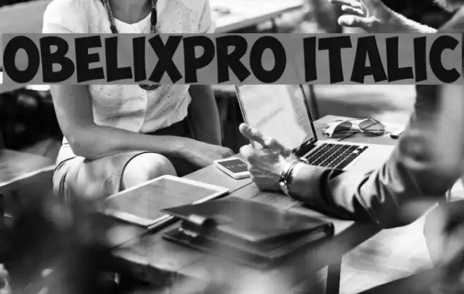 ObelixPro Italic フォント examples