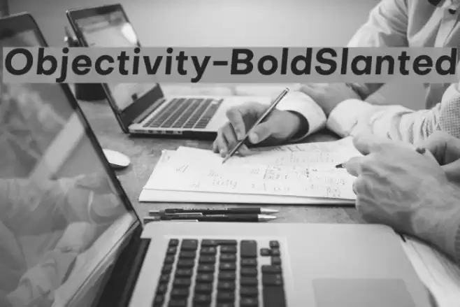 Objectivity-BoldSlanted Font examples