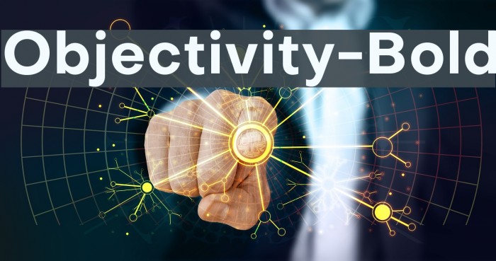 Objectivity-Bold Font examples