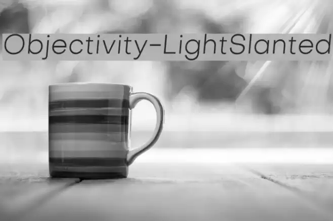 Objectivity-LightSlanted Font examples