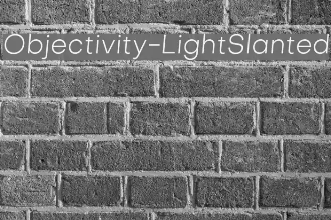 Objectivity-LightSlanted Font examples