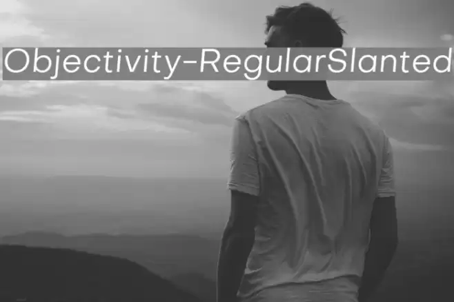 Objectivity-RegularSlanted Font examples
