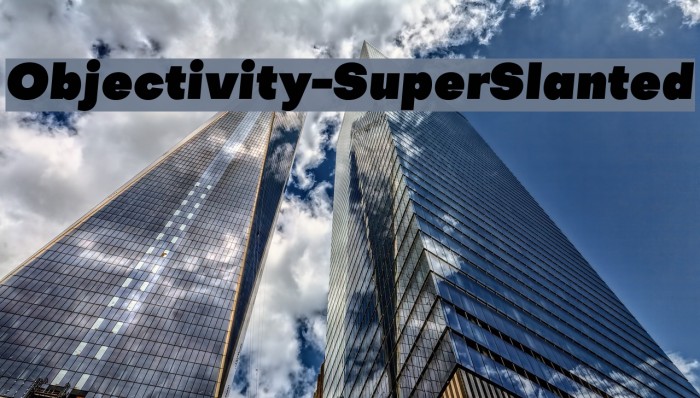 Objectivity-SuperSlanted Font examples