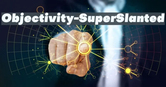 Objectivity-SuperSlanted Example 3