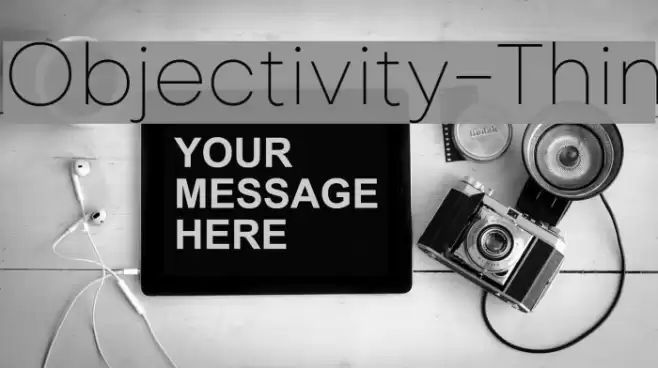 Objectivity-Thin Font examples