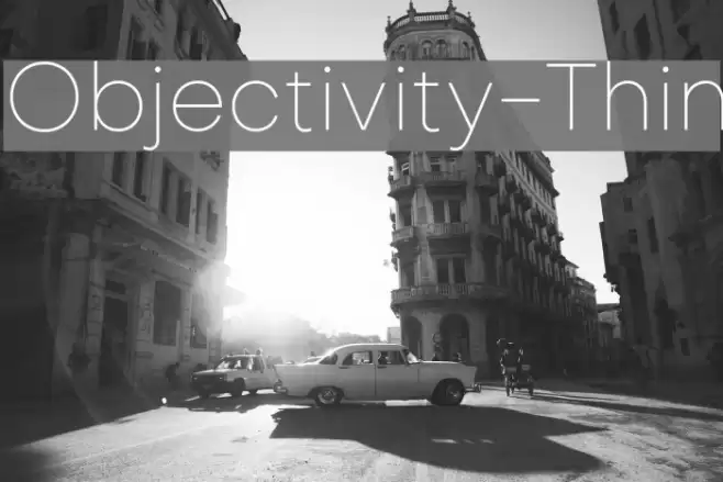 Objectivity-Thin Font examples