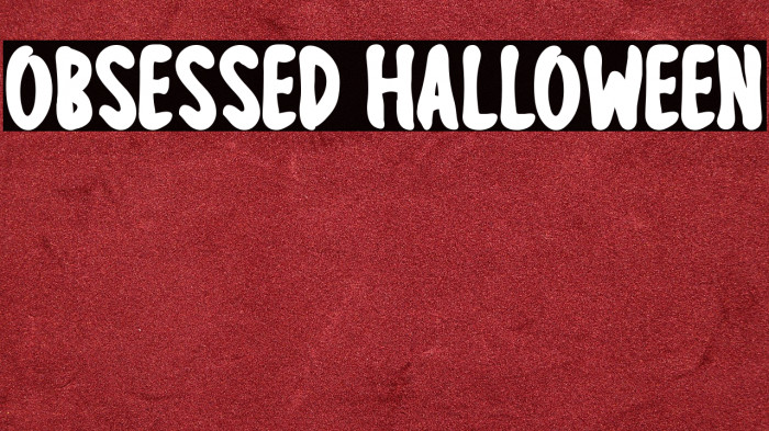 Obsessed Halloween Example 1
