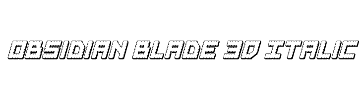 Obsidian Blade 3D Italic  font caratteri gratis