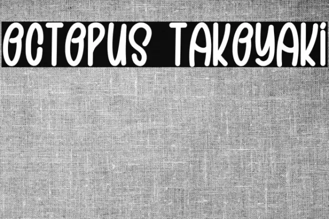 OCTOPUS TAKOYAKI Шрифта examples