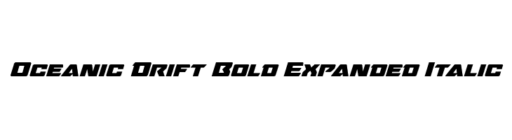 Oceanic Drift Bold Expanded Italic Font