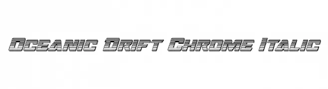 Oceanic Drift Chrome Italic  Frei Schriftart Herunterladen
