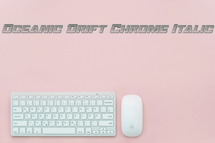 Oceanic Drift Chrome Italic Font examples