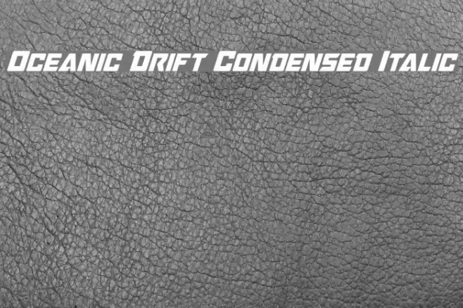 Oceanic Drift Condensed Italic Font examples