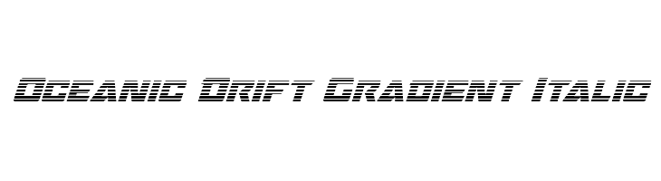 Oceanic Drift Gradient Italic Font