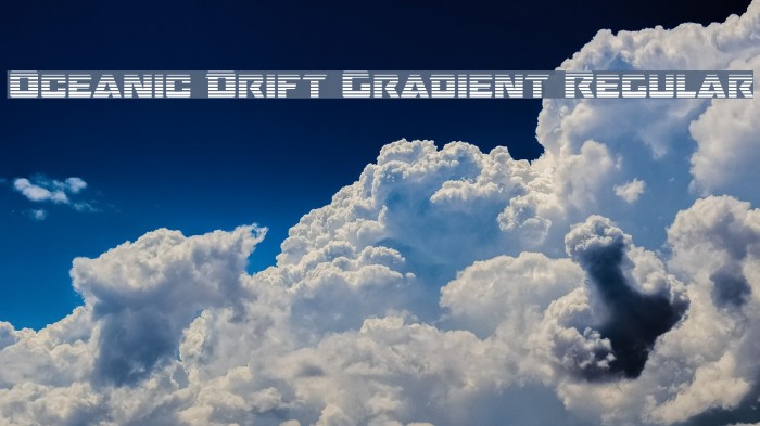 Oceanic Drift Gradient Regular Font examples