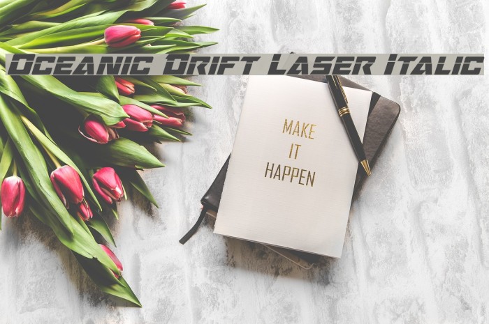 Oceanic Drift Laser Italic Font examples