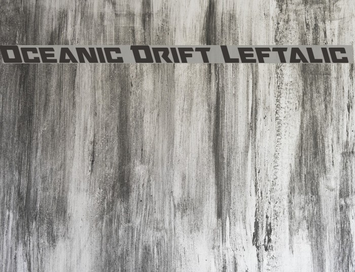 Oceanic Drift Leftalic Font examples
